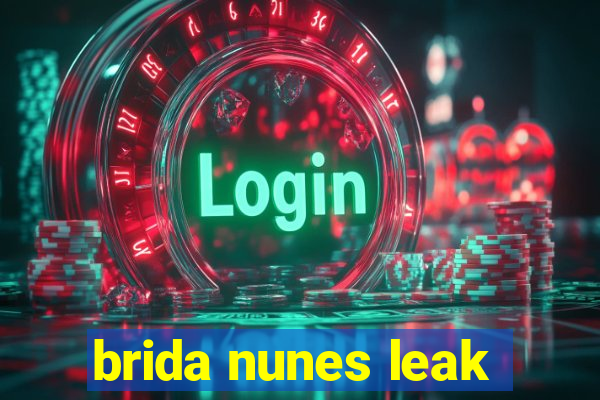 brida nunes leak